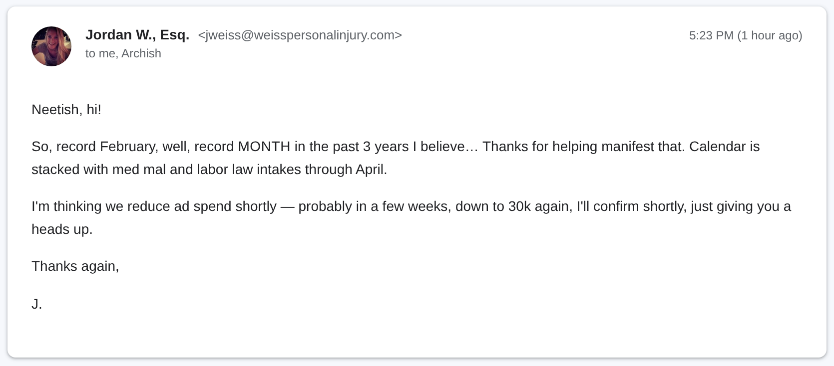 Email from Jordan W., Esq. (Weiss Personal Injury): record February — record month in the past 3 years, calendar stacked with med mal and labor law intakes through April
