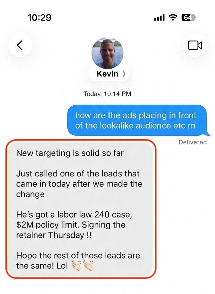 iMessage screenshot from Kevin: new targeting is solid, just called a lead with a labor law 240 case, $2M policy limit, signing the retainer Thursday