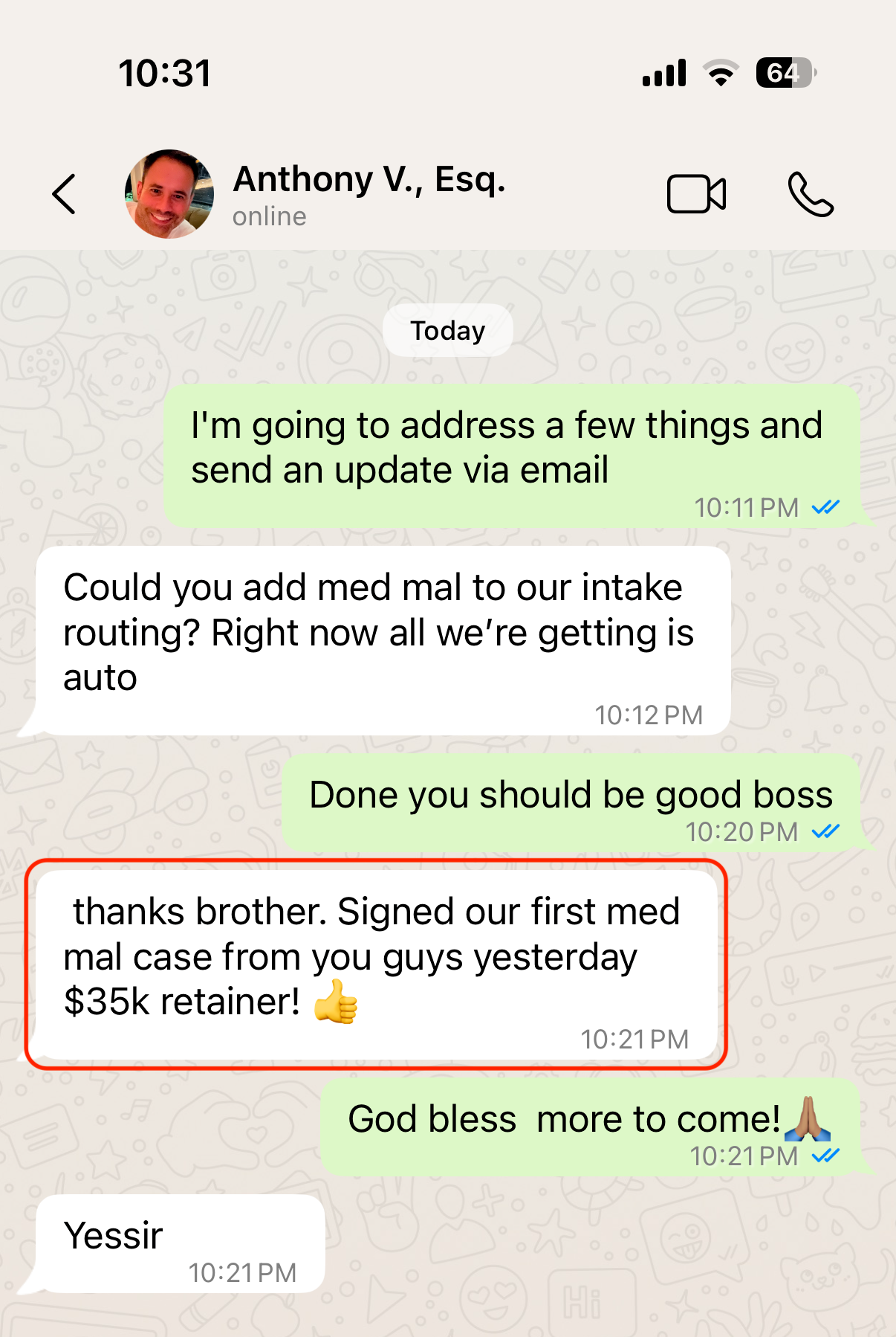 WhatsApp screenshot from Anthony V., Esq.: signed our first med mal case from you guys yesterday, $35K retainer